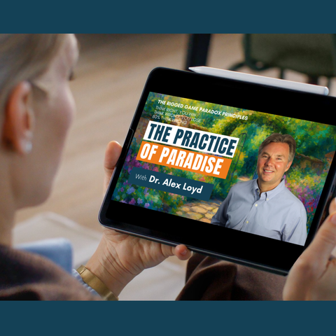 The Practice of Paradise: Transform Your Life at the Source