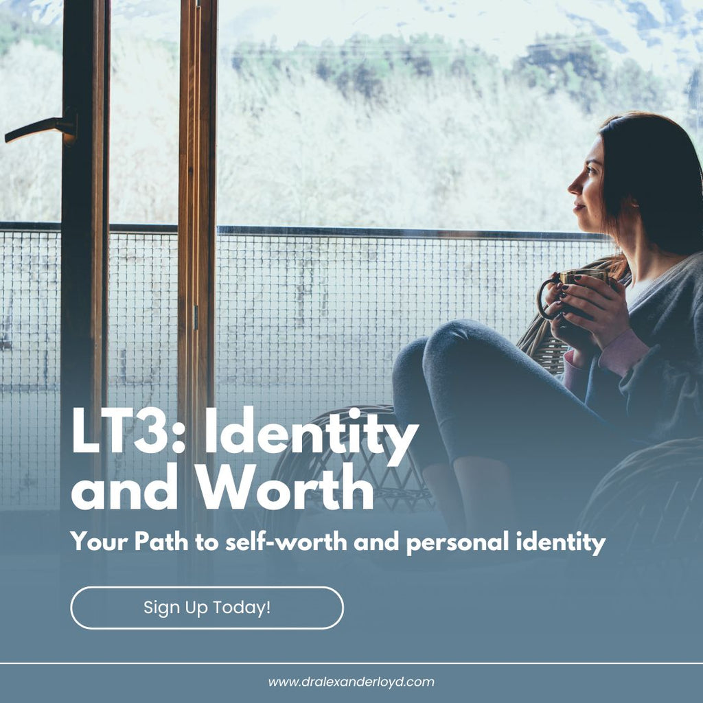 LT3: Identity & Worth